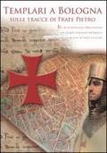 Templari a Bologna sulle tracce di frate Pietro. DVD