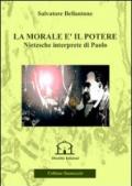 La morale è il potere. Nietzsche interprete di Paolo