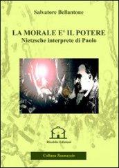 La morale è il potere. Nietzsche interprete di Paolo