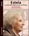 Estela. La morte di una figlia concepì una Abuela