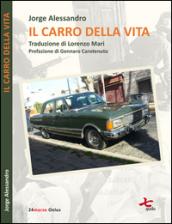 Il carro della vita. Libro tributo