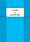 La vita a piccole dosi