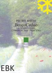 Bosco ceduo. La rivoluzione comincia dal principio