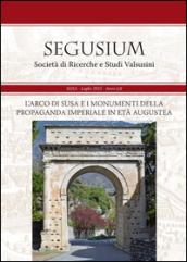 L'arco di Susa e i monumenti della propaganda imperiale in età augustea. Atti del Convegno di studi (Susa, 12 aprile 2014)