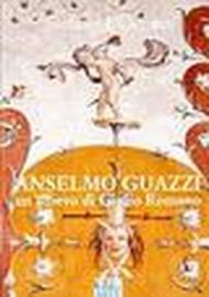 Anselmo Guazzi. Un allievo di Giulio Romano