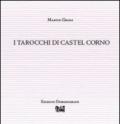 I tarocchi di Castel Corno. Ediz. illustrata