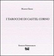 I tarocchi di Castel Corno. Ediz. illustrata