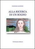 Alla ricerca di un sogno