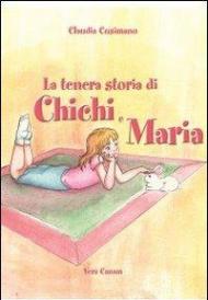 La tenera storia di Chichi e Maria