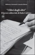 «I libri degli altri». Il lavoro editoriale di Italo Calvino