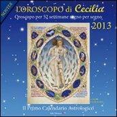 Oroscopo di Cecilia. Calendario astrologico 2013