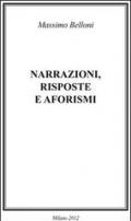 Narrazioni, risposte e aforismi