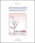 Ars panicalensis. Giochi di luce. Anita Belleschi Grifoni raccontata da Paola Nesci, la nascita dell'ars panicalensis