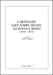 Carteggio Salvatore Muzzi-Giannina Milli (1858-1876)