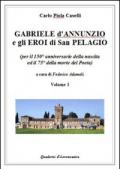 Gabriele D'Annunzio e gli eroi di San Pelagio