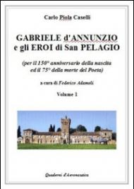 Gabriele D'Annunzio e gli eroi di San Pelagio