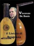 Vincenzo De Bonis. Il liutaio di Bisignano