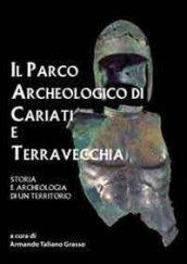 Il parco archeologico di Cariati e Terravecchia. Storia e archeologia di un territorio