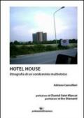 Hotel house. Etnografia di una condominio multietnico