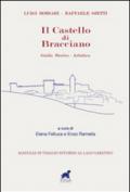 Il castello di Bracciano. Guida storico-artistica