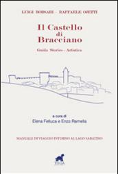 Il castello di Bracciano. Guida storico-artistica