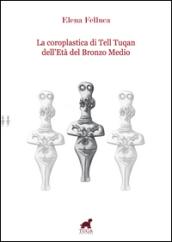 La coroplastica di Tell Tuqan dell'età del bronzo medio