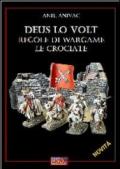 Deus lo volt. Regole di wargame. Le crociate