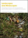 Landscapes and mindscapes. Metodologie di ricerca, percorsi geocentrati e poetiche dello spazio in un prospettiva comparata. Ediz. multilingue