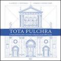Tota pulchra. Il tempio dell'Immacolata Concezione in Macerata. Restauro della facciata