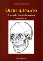 Oltre il palato. Il metodo Soulet-Besombes