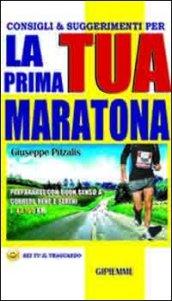 Consigli & suggerimenti per la tua prima maratona