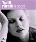 Tratti ritratti e sogni per Alberto. 60 fotografie di Fulvia Pedroni Farassino. Ediz. illustrata