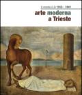 Il mondo è là. Arte moderna a Trieste 1910-1941. Ediz. illustrata