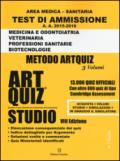 Artquiz studio. Test di ammissione a: medicina, odontoiatria, veterinaria, professioni sanitarie, biotecnoloolge. Area medica-sanitaria