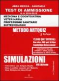 Artquiz simulazioni. Test di ammissione a: medicina, odontoiatria, professioni sanitarie. Area medica-sanitaria