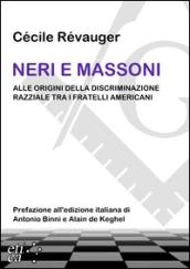 Neri e massoni. Alle origini della discriminazione razziale tra i fratelli americani