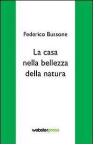 La casa nella bellezza della natura