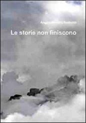 Le storie non finiscono