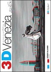 3D Venezia. The book you can dive into. Ediz. illustrata. Con gadget