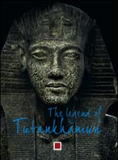 The legend of Tutankhamun. Ediz. illustrata