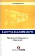 L'attività di autotrasporto. Adempimenti nell'assunzione del personale