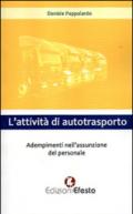 L'attività di autotrasporto. Adempimenti nell'assunzione del personale