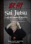 Sai jutsu. L'arte del tridente di Okinawa