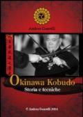 Okinawa Kobudo. Storia e tecniche