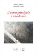 L'uomo principale è una donna