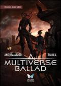 Multiverse ballad