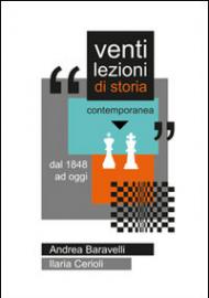 Venti lezioni di storia contemporanea. Dal 1848 ad oggi