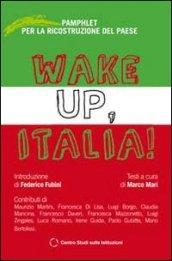 Wake Up, Italia! Pamphlet per la ricostruzione del Paese
