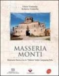Masseria Monti. Itinerario storico tra le «delizie» della Campania Felix