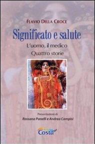 Significato e salute. L'uomo, il medico. Quattro storie